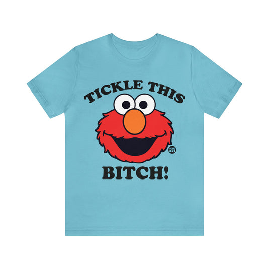 Tickle This Elmo Parody Unisex Tee, Adult Humor Tee, Cartoon Tee Adult