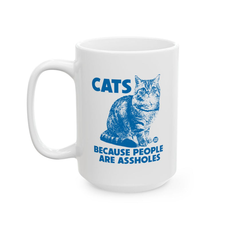 Load image into Gallery viewer, Cats Because People Are Assholes Mug
