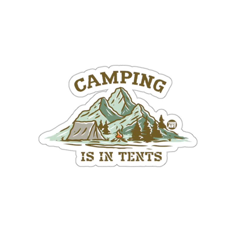 Load image into Gallery viewer, Camping Is In Tents Mountain Adventure Outdoors sticker
