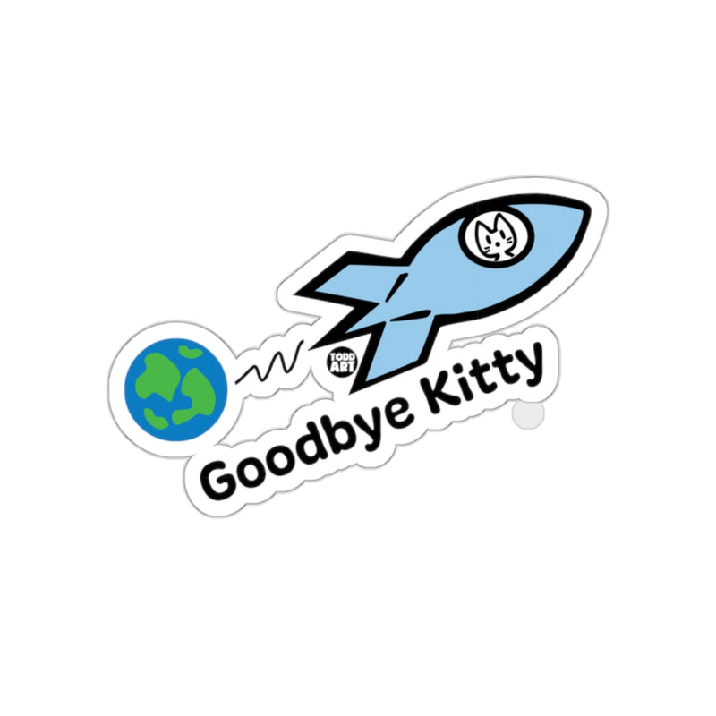 Load image into Gallery viewer, Goodbye Kitty Rocket Ship Sticker Fun Design
