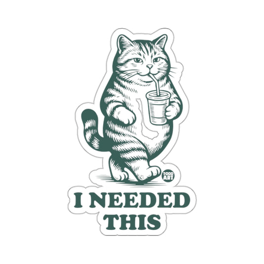 Cat Drinking 'I Needed This' Quote Design 