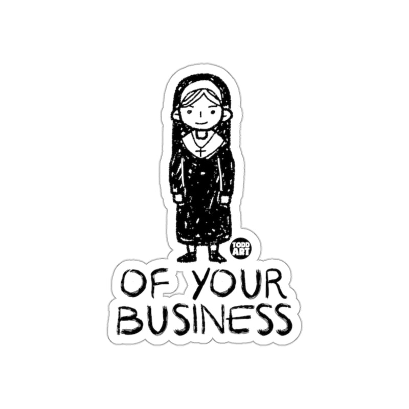 Load image into Gallery viewer, Of Your Business Todd Art Sticker
