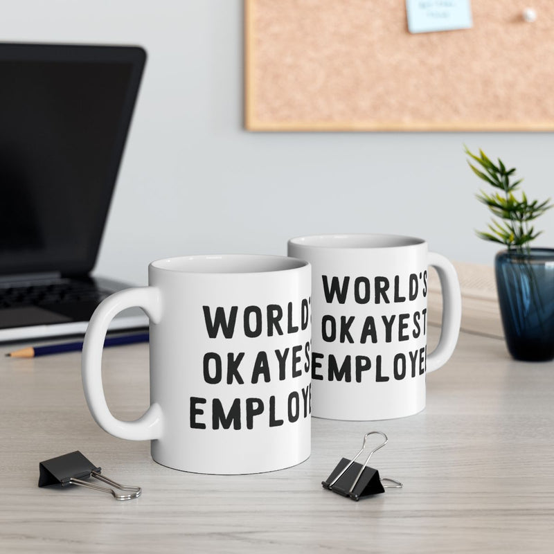 Load image into Gallery viewer, World's Okayest Employee Mug Perfect Office Gift
