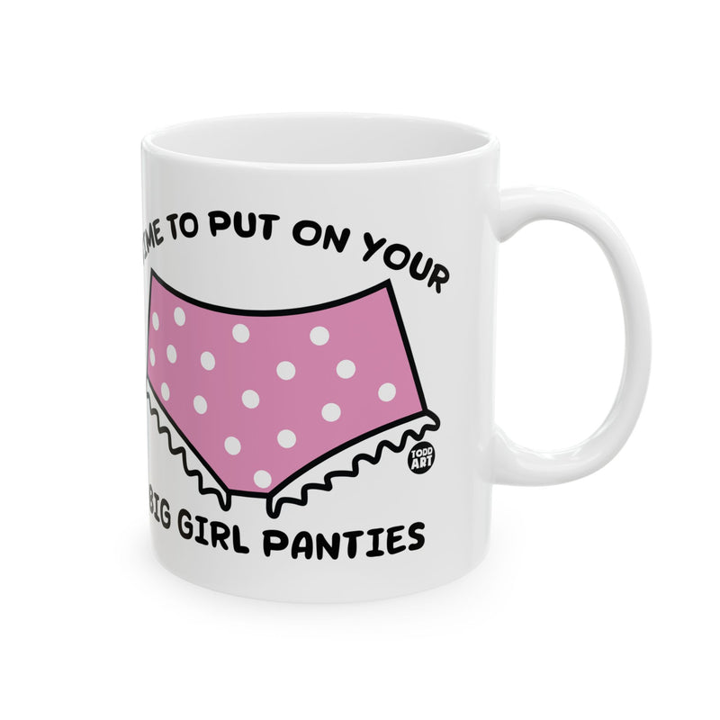 Load image into Gallery viewer, Put on Your Big Girl Panties Mug, Big Girl Panties Mug, Big Girl Coffee Mug
