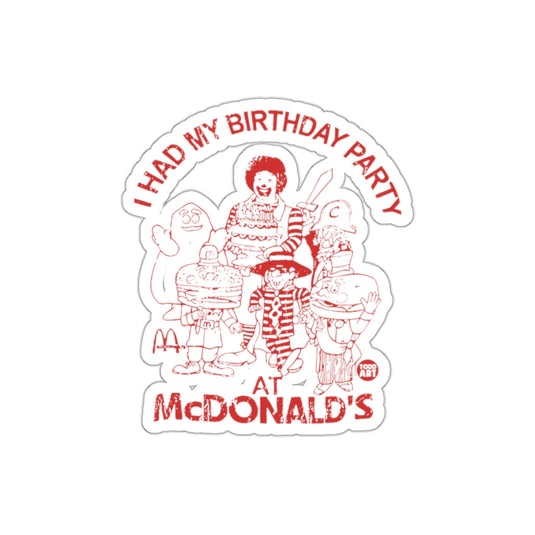 I Had My Birthday Party At McDonald's Characters sticker