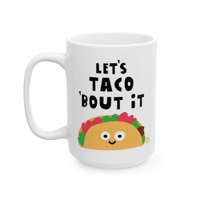 Load image into Gallery viewer, Let's Taco 'Bout It Funny Coffee Mug product
