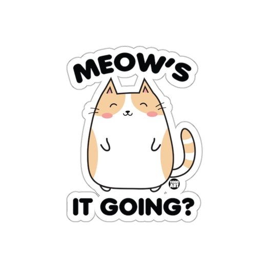 Cute Meow's It Going Cat Design Sticker