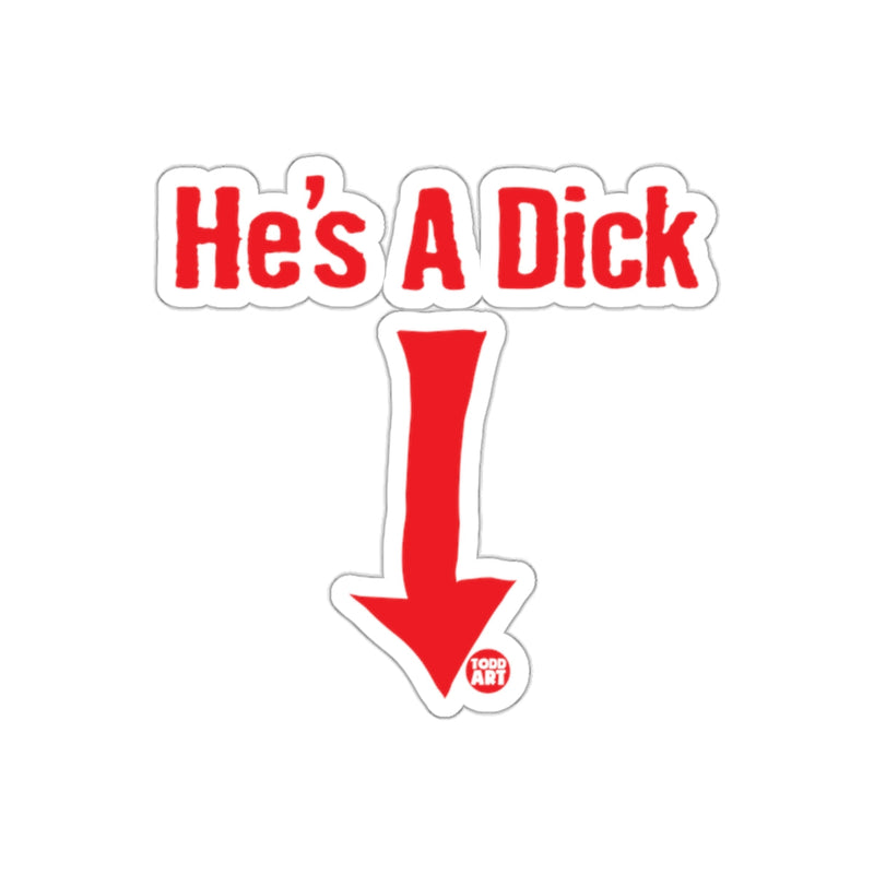 Load image into Gallery viewer, He's A Dick Red Arrow Pointing Down Sticker
