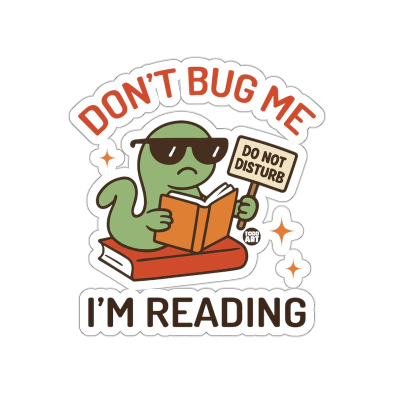 Load image into Gallery viewer, Don't Bug Me I'm Reading Funny Sticker Product
