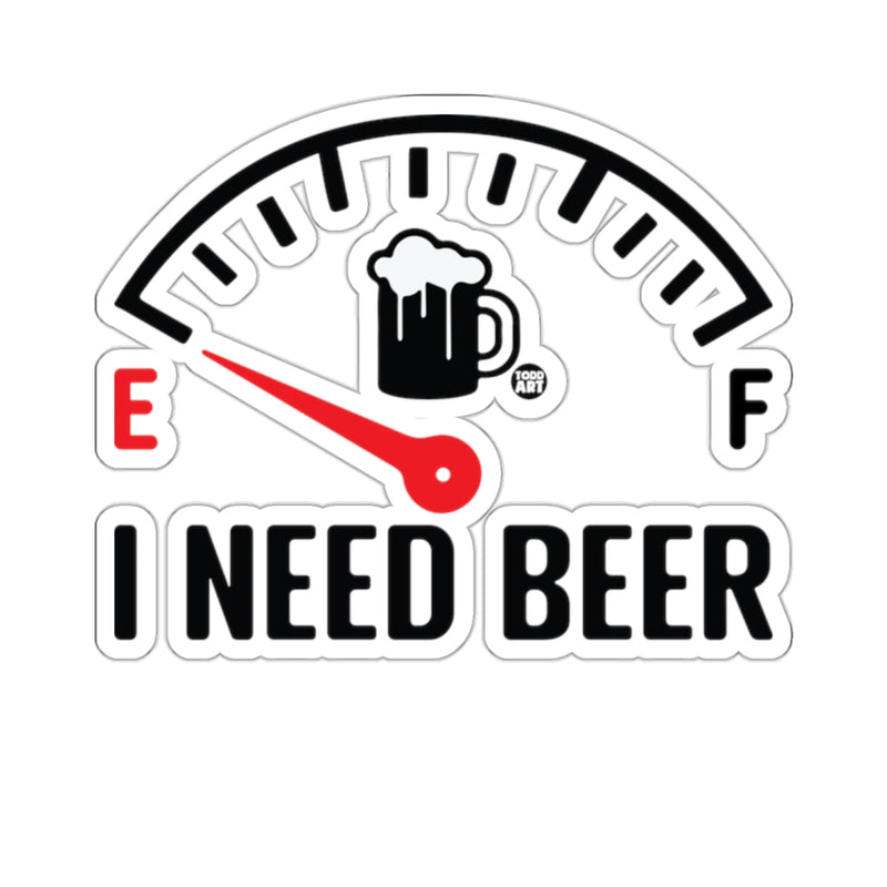 Load image into Gallery viewer, I Need Beer' Fuel Gauge Empty Beer Mug Funny 
