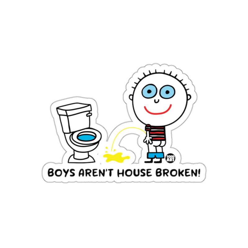 Load image into Gallery viewer, Boys Aren't House Broken Funny Toilet Humor Sticker
