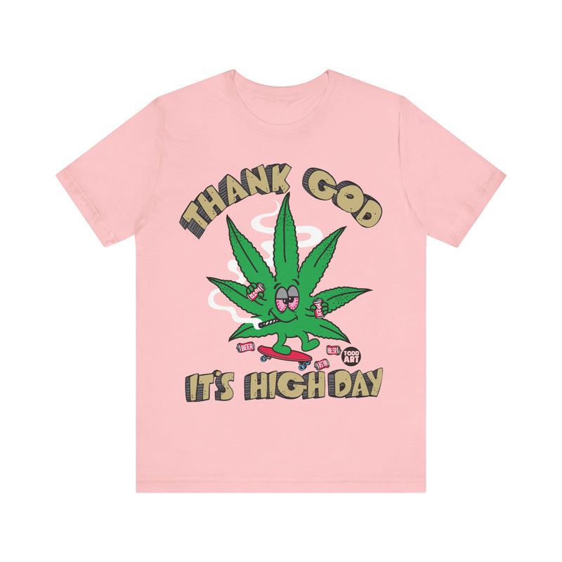 Load image into Gallery viewer, Thank God It&#39;s High Day Pot Leaf T Shirt, 420 Shirt, Weed T-shirts, Funny Pot Tee, Cannabis Tees, Weed Smoker Shirt, Funny Weed Shirts
