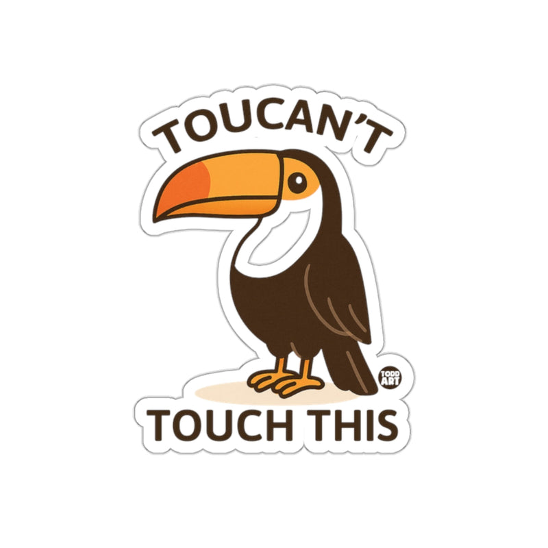 Load image into Gallery viewer, Toucan't Touch This Sticker for Fun D√©cor

