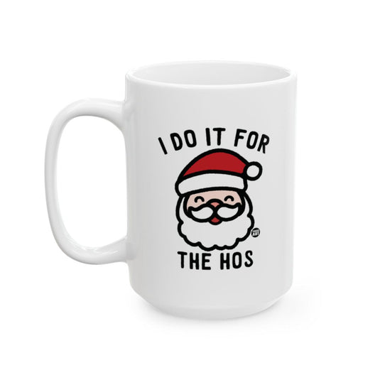 Santa Claus I Do It For The Hos Funny Mug