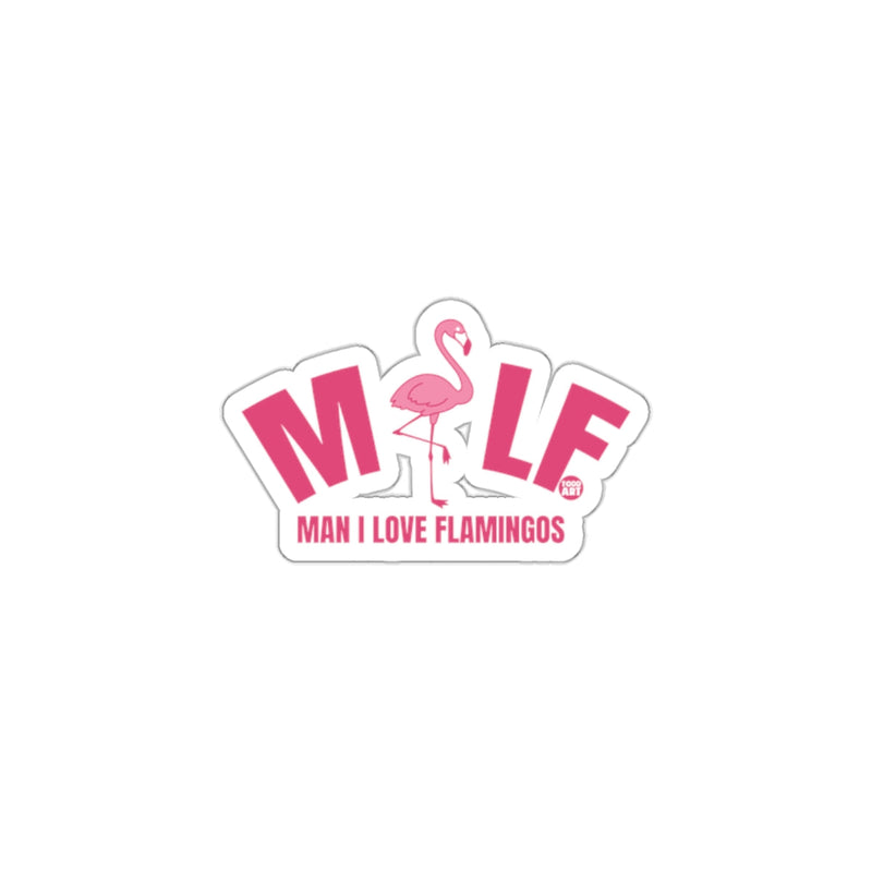 Load image into Gallery viewer, Man I Love Flamingos Todd Art Pink Flamingo sticker
