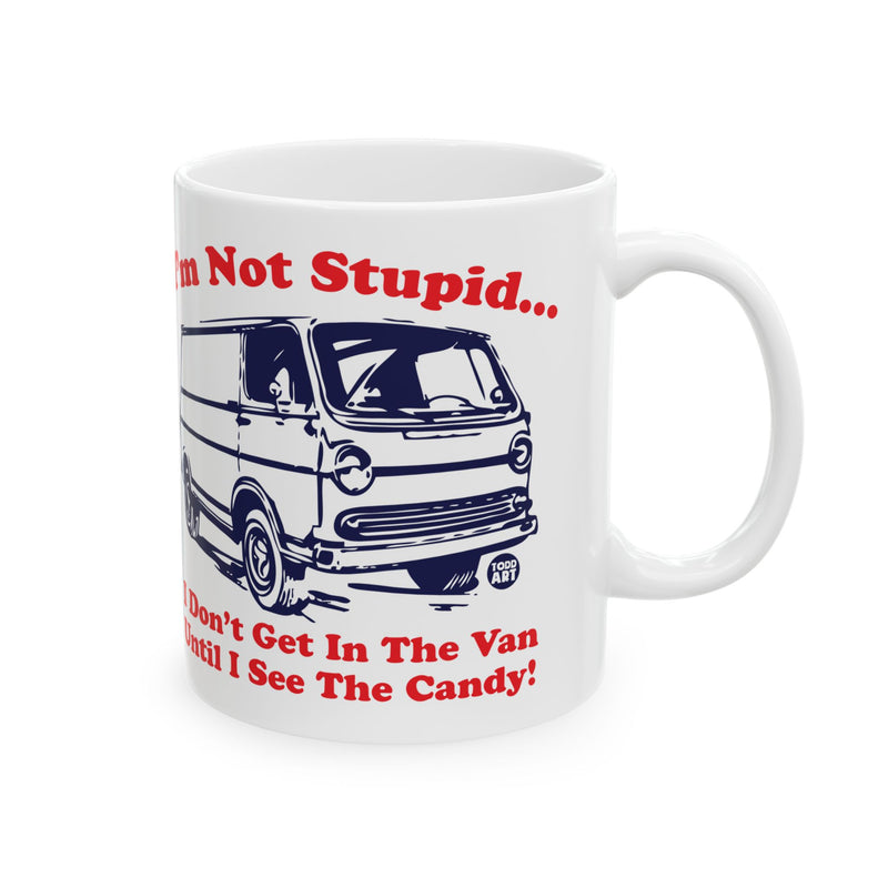 Load image into Gallery viewer, Candy Van Coffee Mug, Not Stupid Candy Van Mug, Candy Van Meme Mug Gift
