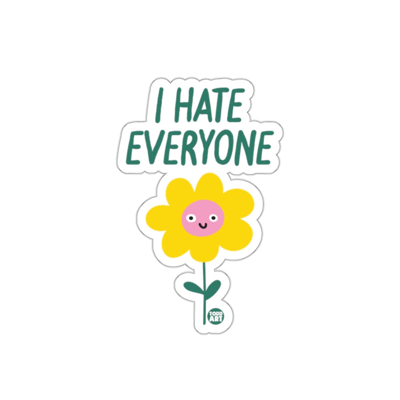 Load image into Gallery viewer, I Hate Everyone Flower Cute Funny Graphic sticker
