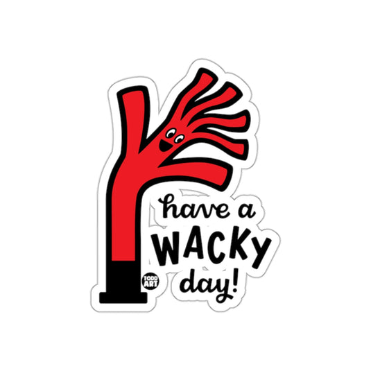 Have a Wacky Day Sticker with Fun Red Character
