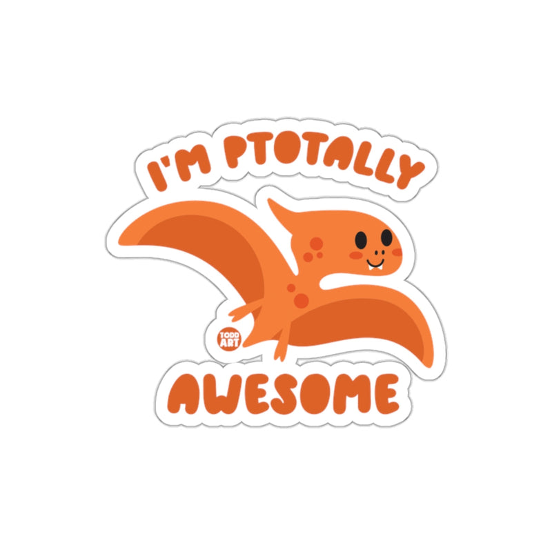 Load image into Gallery viewer, I'm Ptotally Awesome Cute Sticker Product
