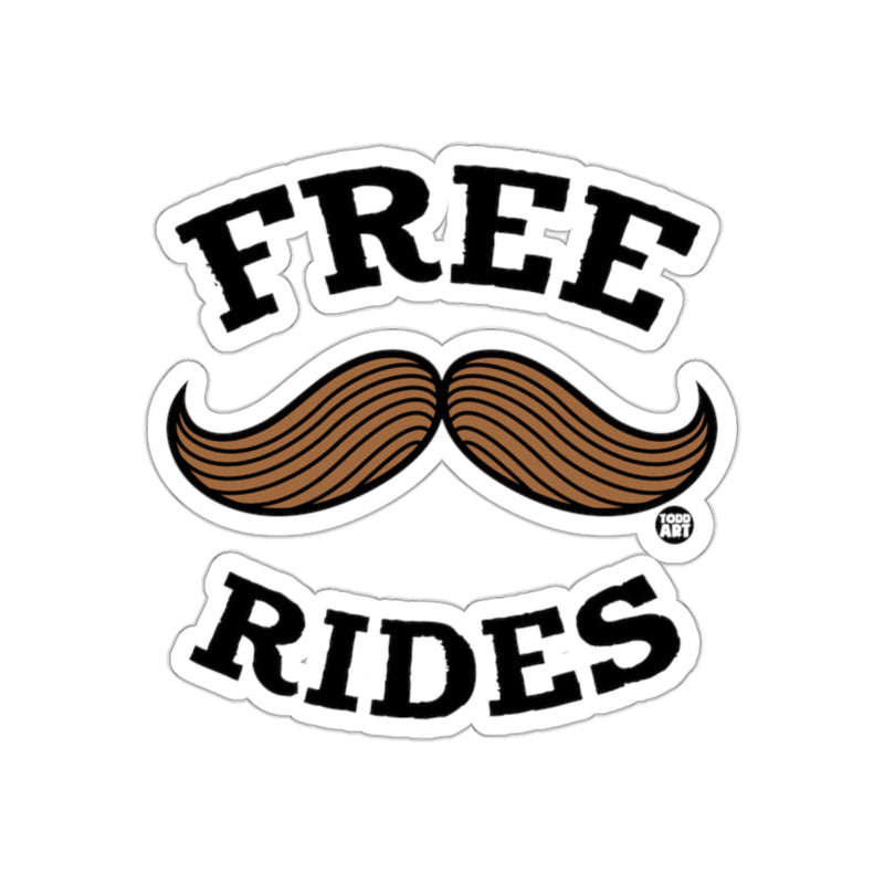 Load image into Gallery viewer, Free Rides Funny Mustache Graphic Message Art sticker

