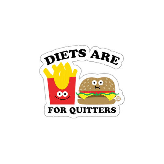 Funny Fast Food Design Diets Are For Quitters Sticker
