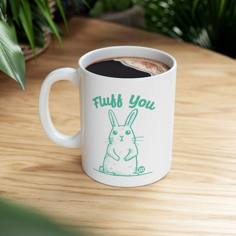 Load image into Gallery viewer, Fluff You Cute Bunny Coffee Mug for Animal Lovers
