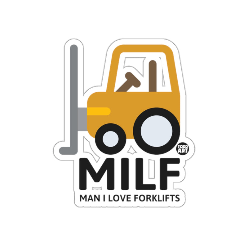 Load image into Gallery viewer, MILF Man I Love Forklifts Funny Sticker
