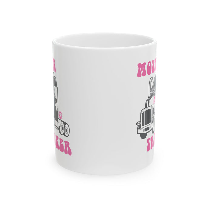 Mother Trucker Mug