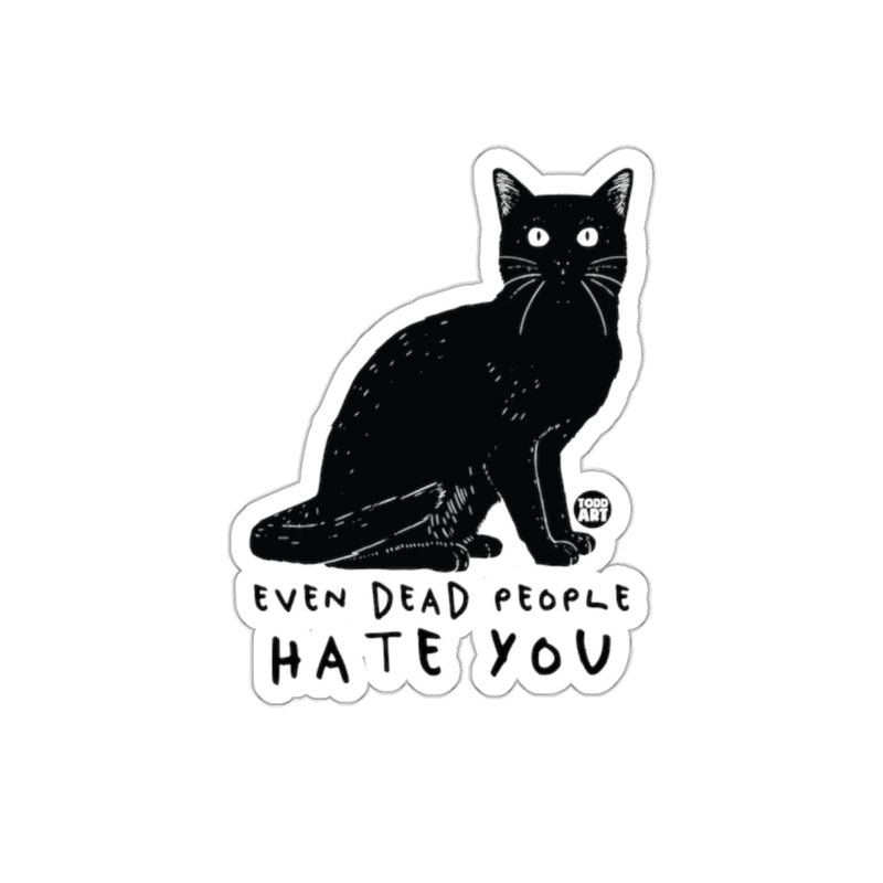 Load image into Gallery viewer, Even Dead People Hate You Black Cat Sticker
