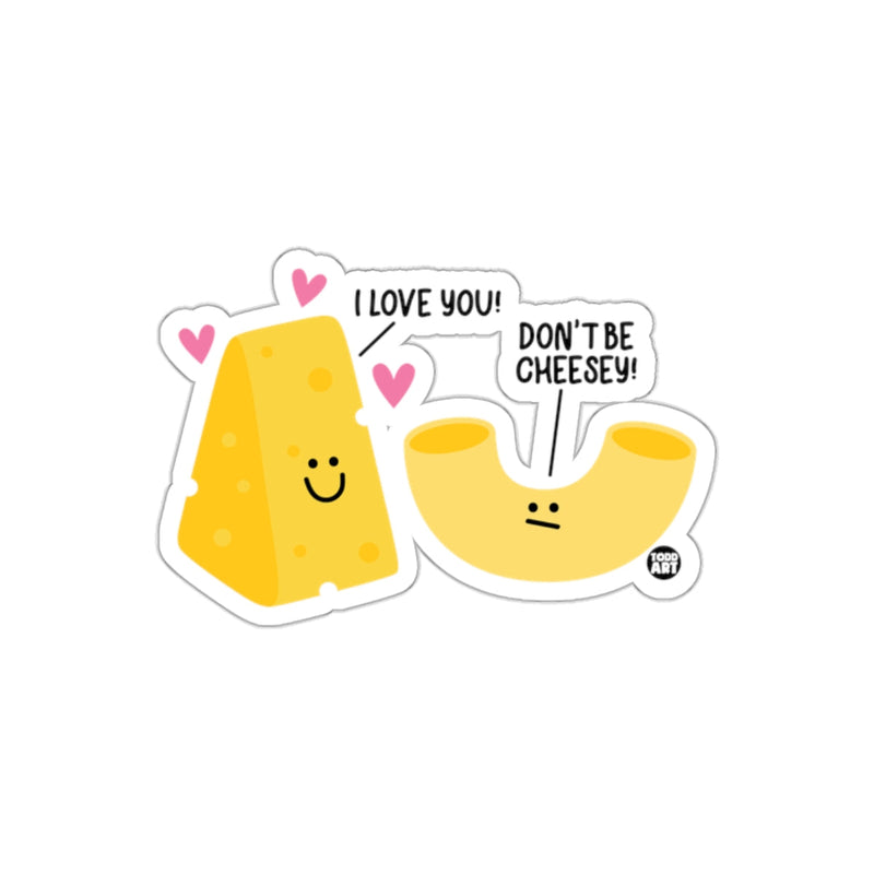 Load image into Gallery viewer, I Love You Don't Be Cheesey Sticker Product
