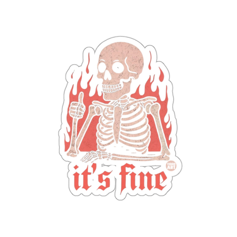 Load image into Gallery viewer, Thumbs Up Skeleton Says it is Fine Surrounded by Fire sticker
