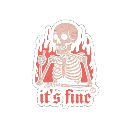 Thumbs Up Skeleton Says it is Fine Surrounded by Fire sticker
