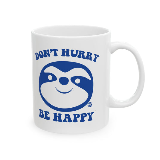 Don't Hurry Be Happy Sloth Mug