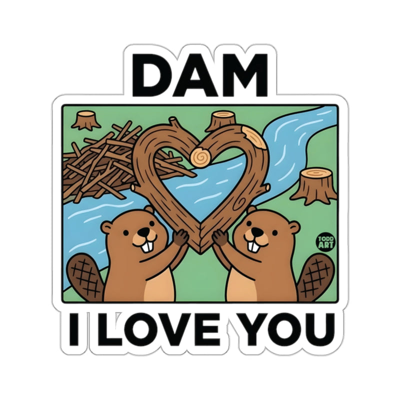 Load image into Gallery viewer, DAM I LOVE YOU Beavers Cute Heart Wood River 

