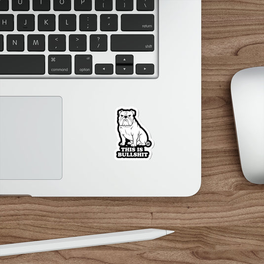 Funny Bulldog THIS IS BULLSHIT Sticker for Laptops