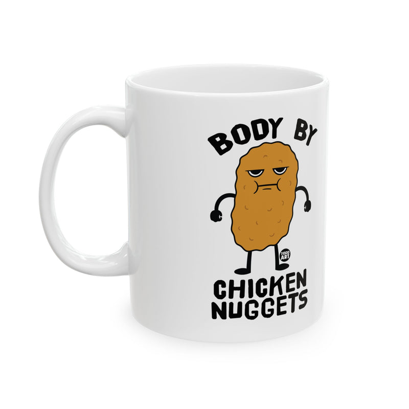 Load image into Gallery viewer, Body by Chicken Nuggets Coffee Mug, Funny Nuggets Mug, Nuggets Lover Mug Gift
