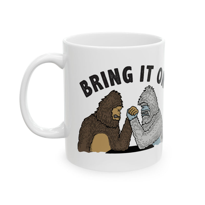 Load image into Gallery viewer, Bring It On Bigfoot Yeti Coffee Mug, Funny Bigfoot Mug, Bring It Yeti Mug
