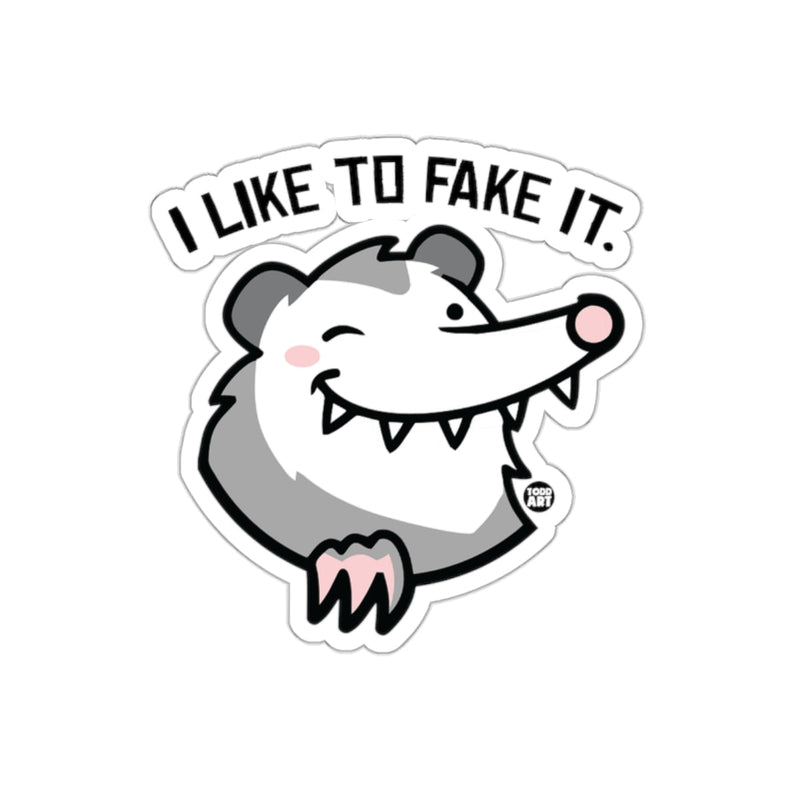 Load image into Gallery viewer, I Like to Fake It Funny Opossum Illustration sticker
