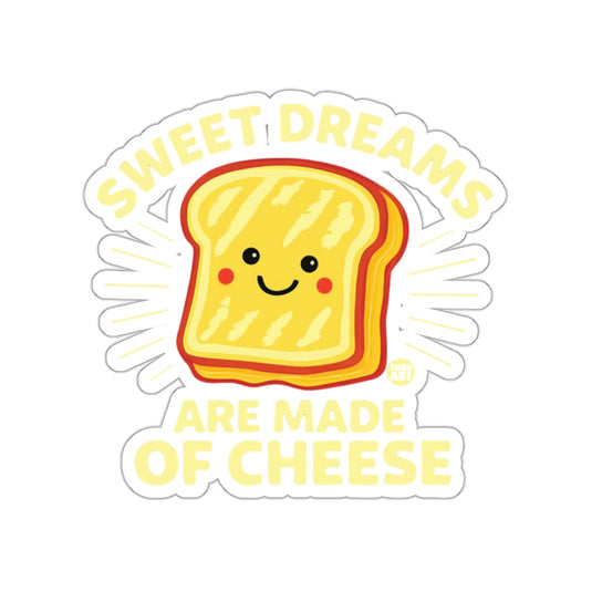 Sweet Dreams Are Made of Cheese Sticker Product