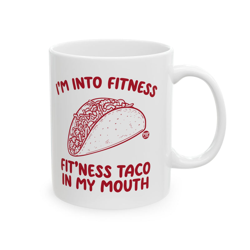 Load image into Gallery viewer, Fitness Taco In My Mouth Mug
