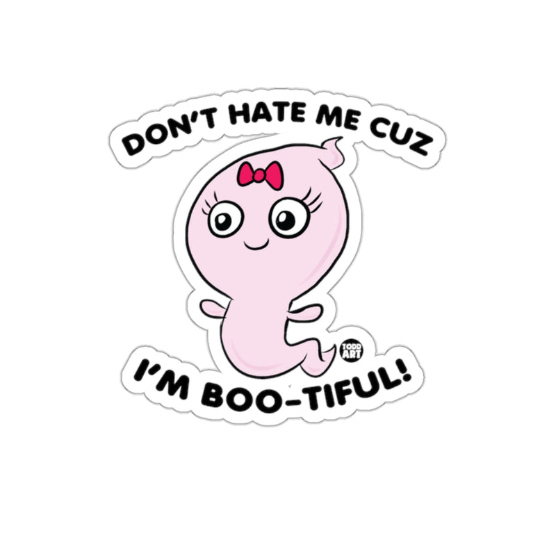 Load image into Gallery viewer, Don't Hate Me Cuz I'm Boo-tiful Cute Cartoon Sticker
