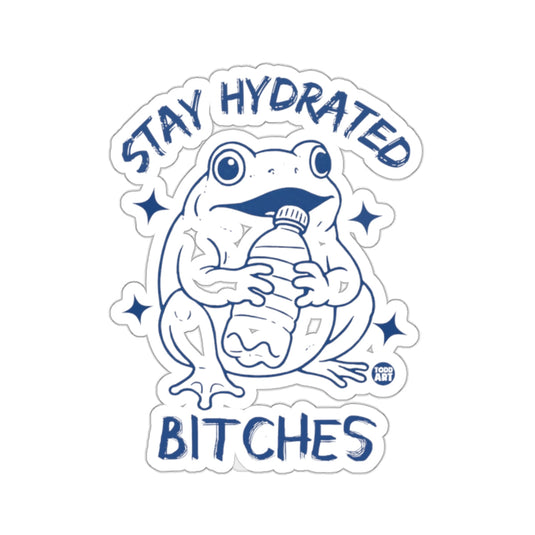 Stay Hydrated Bitches Frog Water Bottle Sticker 