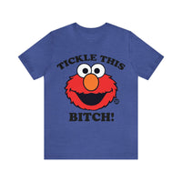 Tickle This Elmo Parody Unisex Tee, Adult Humor Tee, Cartoon Tee Adult