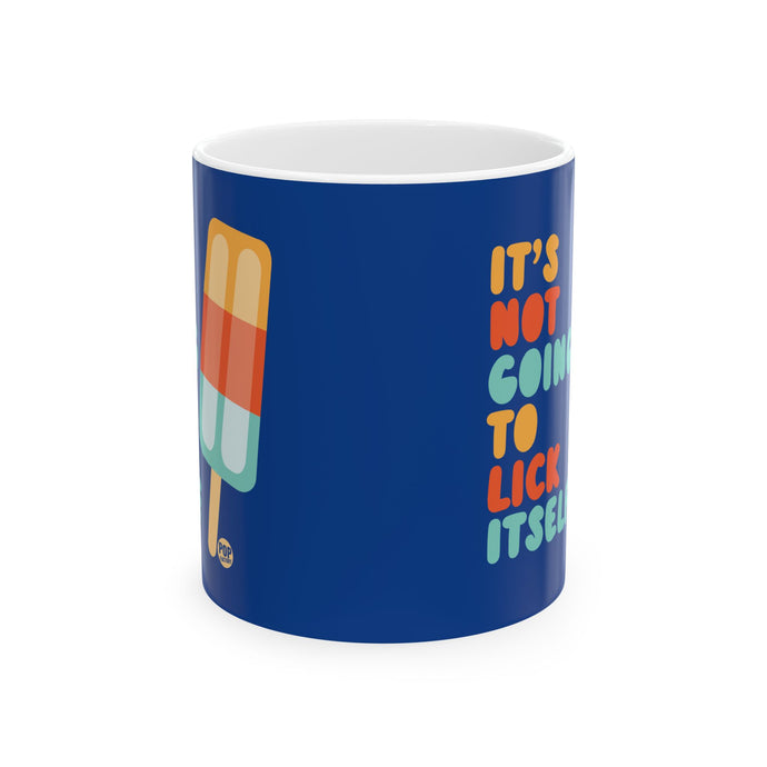 Not Going To Lick Itself Popsicle Mug