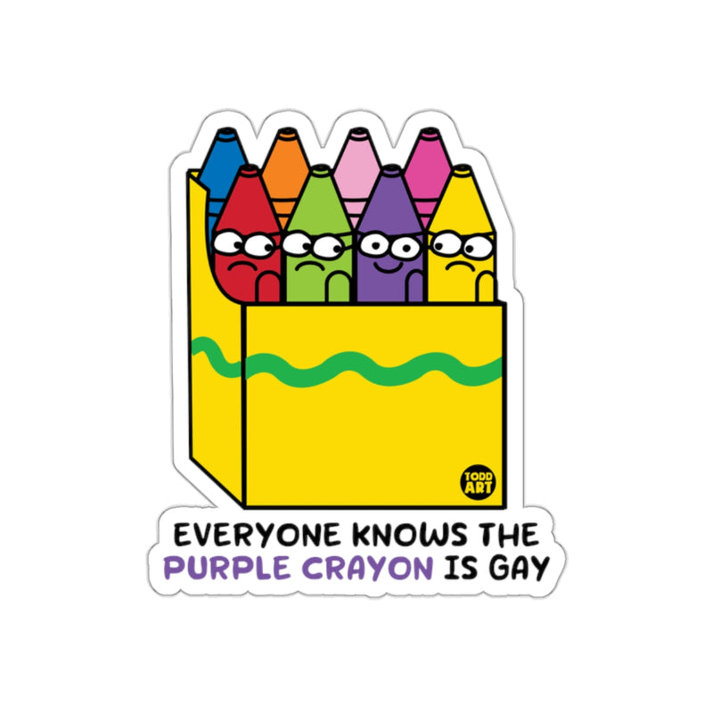 Load image into Gallery viewer, Everyone Knows the Purple Crayon is Gay Sticker
