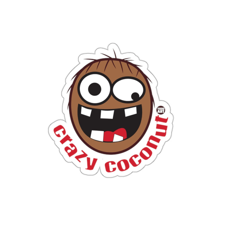 Load image into Gallery viewer, Crazy Coconut Fun Cartoon Sticker for All Ages
