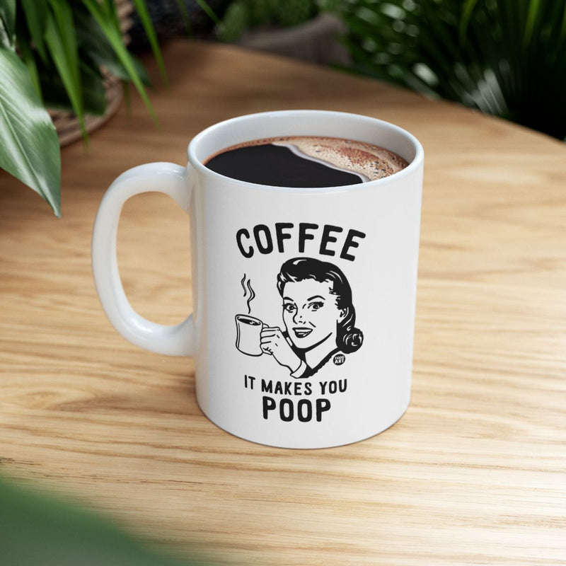 Load image into Gallery viewer, Coffee It Makes You Poop Coffee Mug
