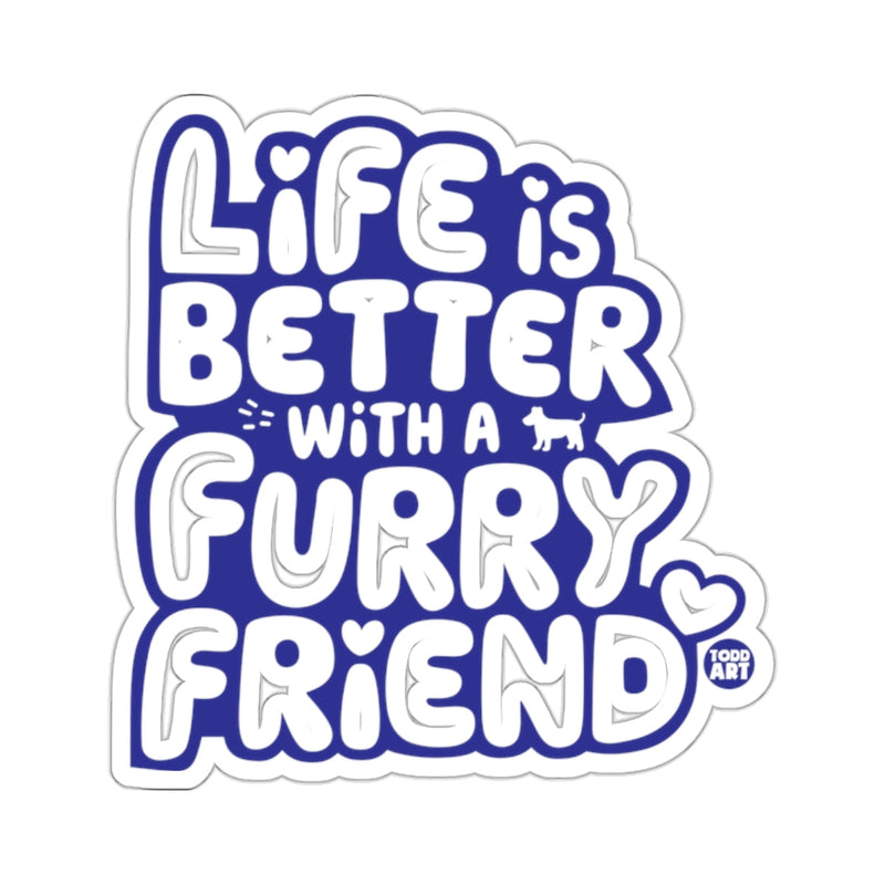 Load image into Gallery viewer, Life is Better with a Furry Friend Sticker
