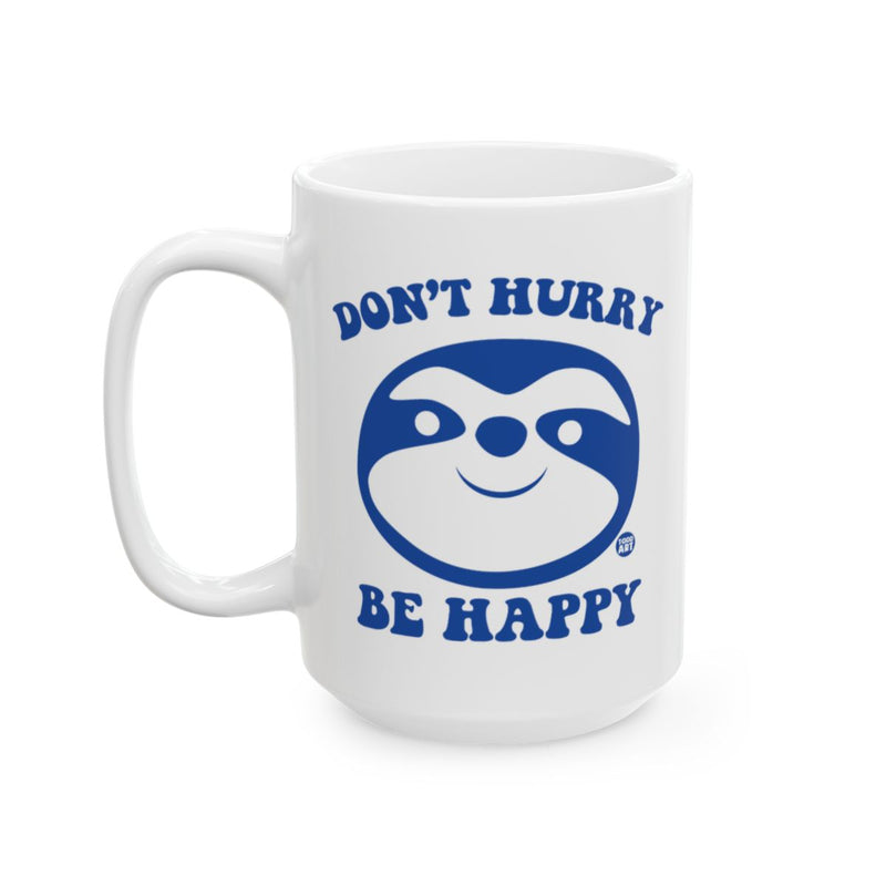Load image into Gallery viewer, Don't Hurry Be Happy Sloth Face Blue Text Mug
