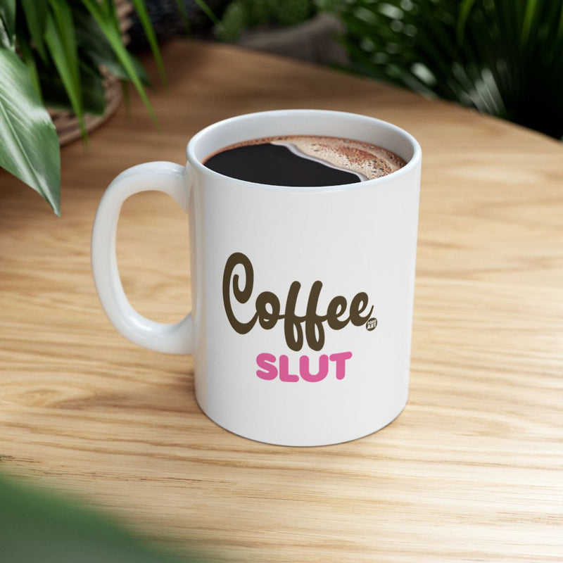 Load image into Gallery viewer, Coffee Slut Funny White Mug Great Gift Idea
